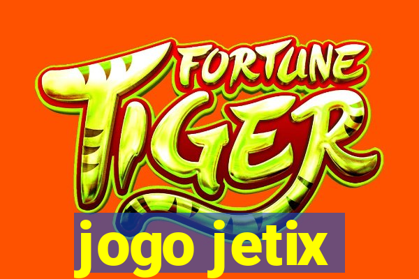 jogo jetix